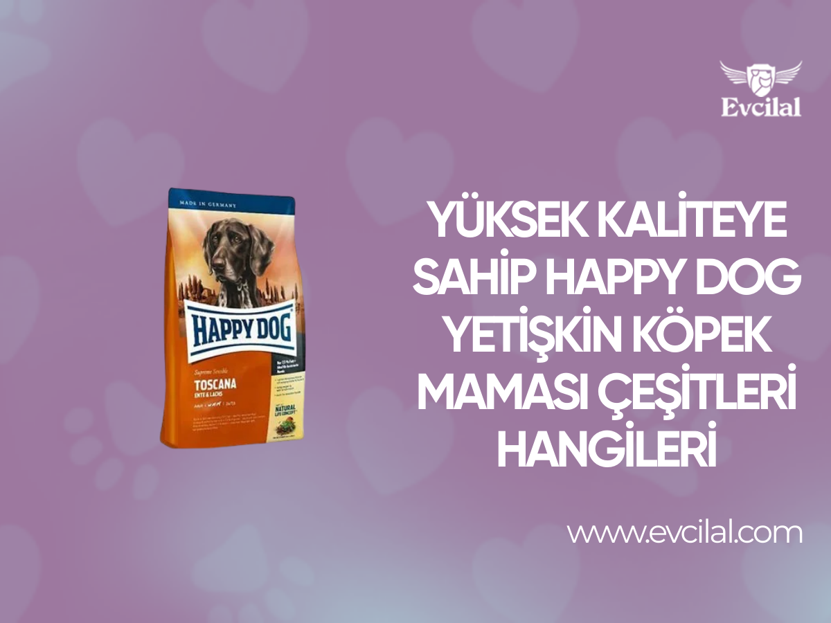 Yüksek kaliteye sahip Happy Dog yetişkin köpek maması çeşitleri hangileri