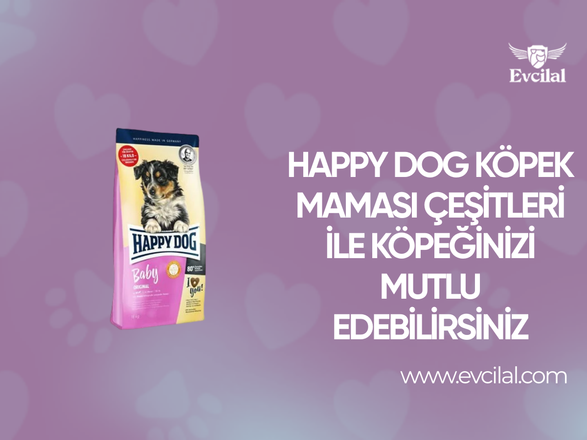 Happy Dog Köpek Maması Çeşitleri İle Köpeğinizi Mutlu Edebilirsiniz
