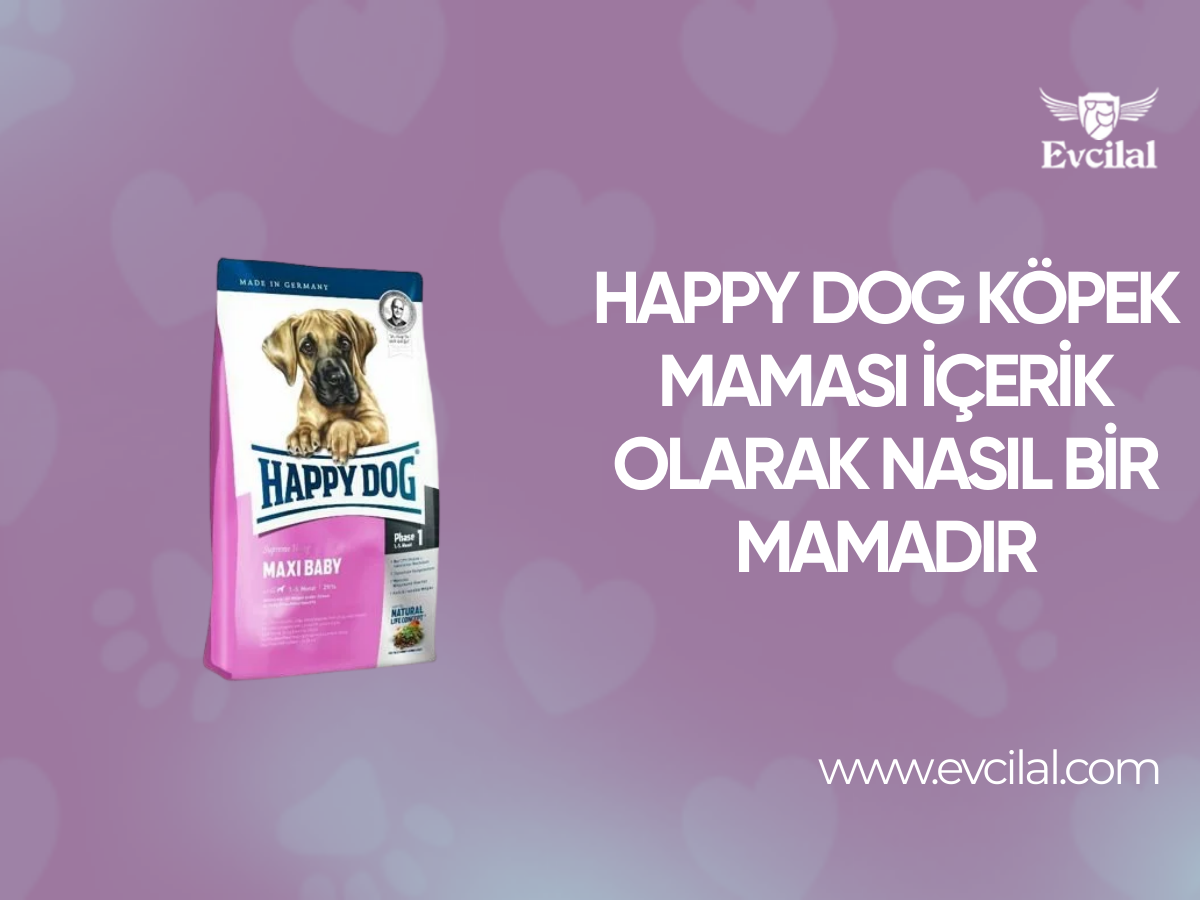Happy Dog Köpek Maması İçerik Olarak Nasıl Bir Mamadır
