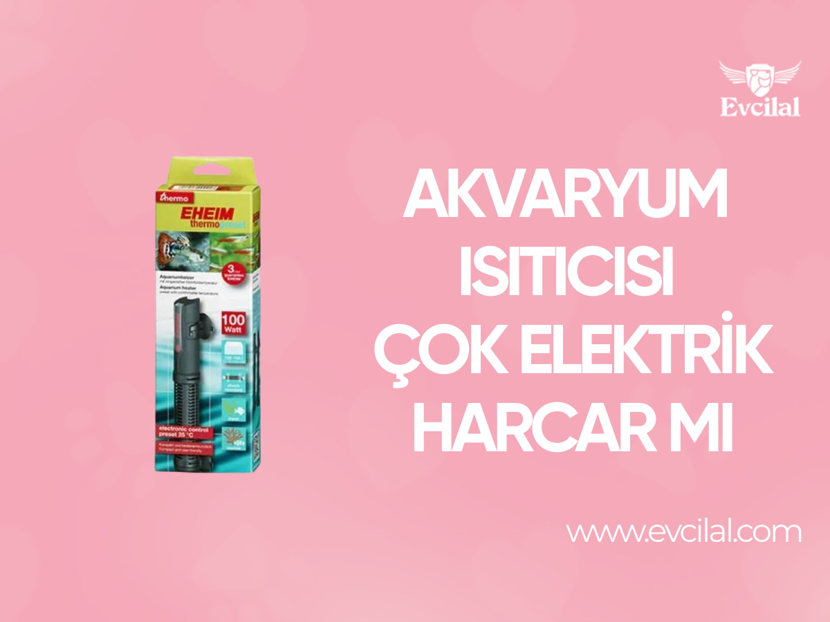 Akvaryum Isıtıcısı Çok Elektrik Harcar Mı