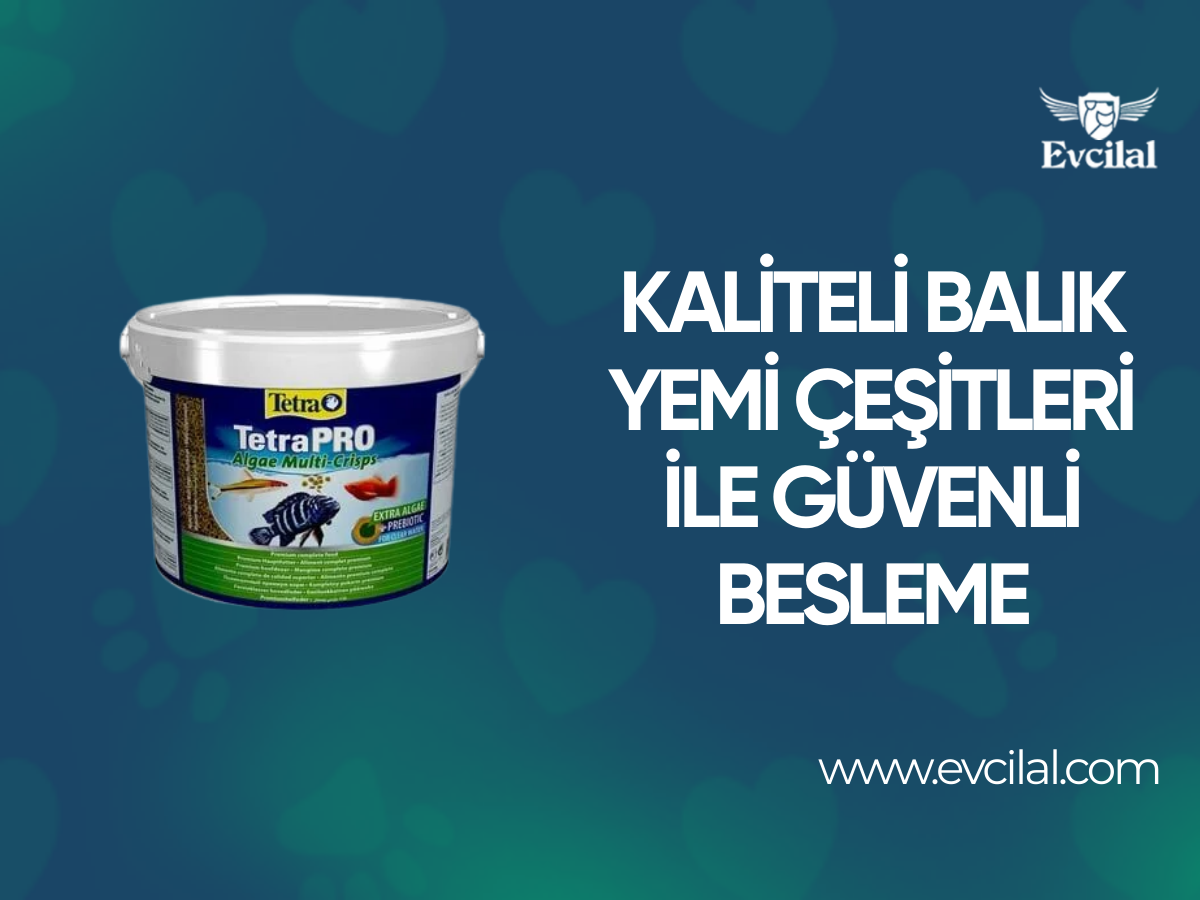 Kaliteli Balık Yemi Çeşitleri ile Balıklarınızı Güvenle Besleyin